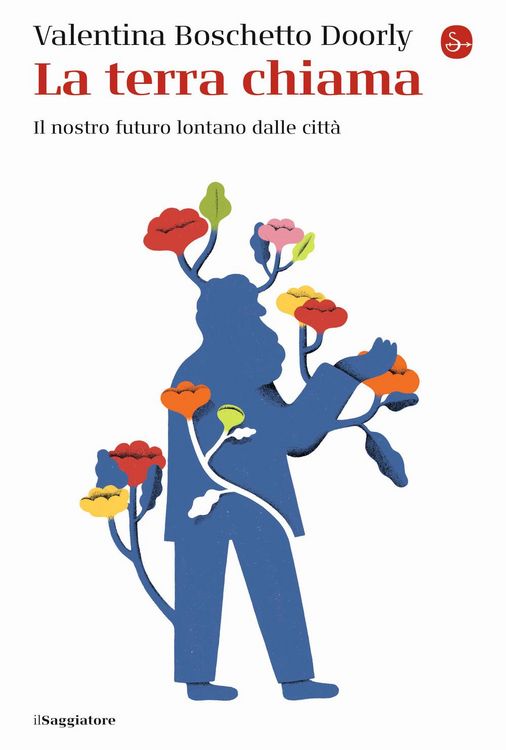 Produktbild: La terra chiama. Il nostro futuro lontano dalle città