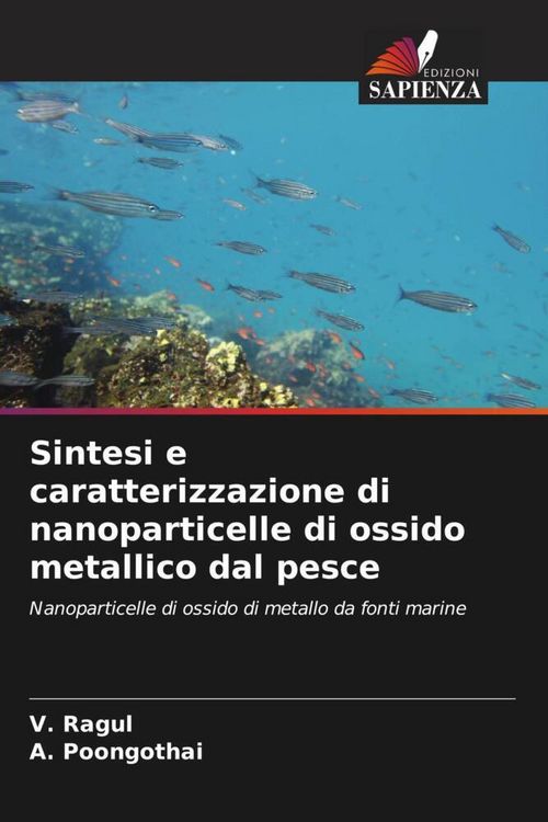 Produktbild: Sintesi e caratterizzazione di nanoparticelle di ossido metallico dal pesce