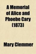 Produktbild: A Memorial of Alice and Phoebe Cary; With Some of Their Later Poems