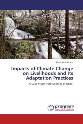 Produktbild: Baral, S: Impacts of Climate Change on Livelihoods and Its A
