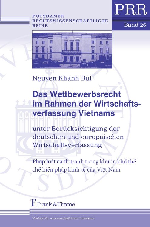 Produktbild: Das Wettbewerbsrecht im Rahmen der Wirtschaftsverfassung Vietnams unter Ber&uuml;cksichtigung der deutschen und europ&auml;ischen Wirtschaftsverfassung
