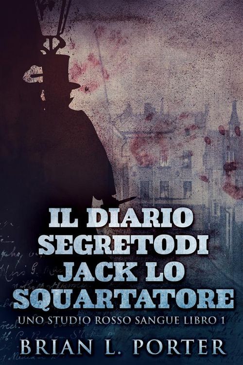 Produktbild: Il Diario Segreto Di Jack Lo Squartatore