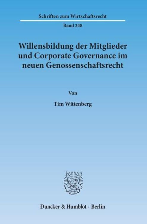 Produktbild: Willensbildung der Mitglieder und Corporate Governance im neuen Genossenschaftsrecht.