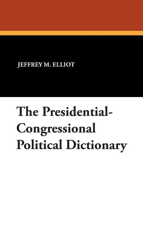 Produktbild: The Presidential-Congressional Political Dictionary