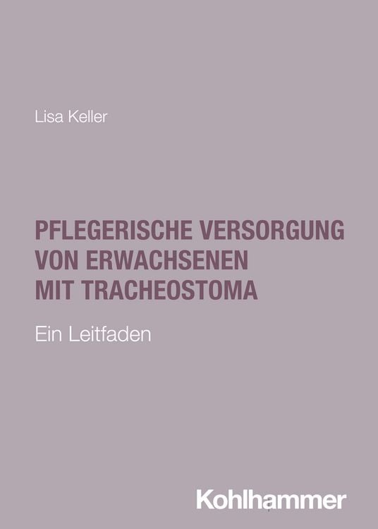 Bild vom Artikel Pflegerische Versorgung von Erwachsenen mit Tracheostoma vom Autor Lisa Keller
