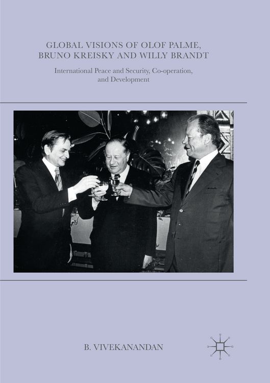 Produktbild: Global Visions of Olof Palme, Bruno Kreisky and Willy Brandt