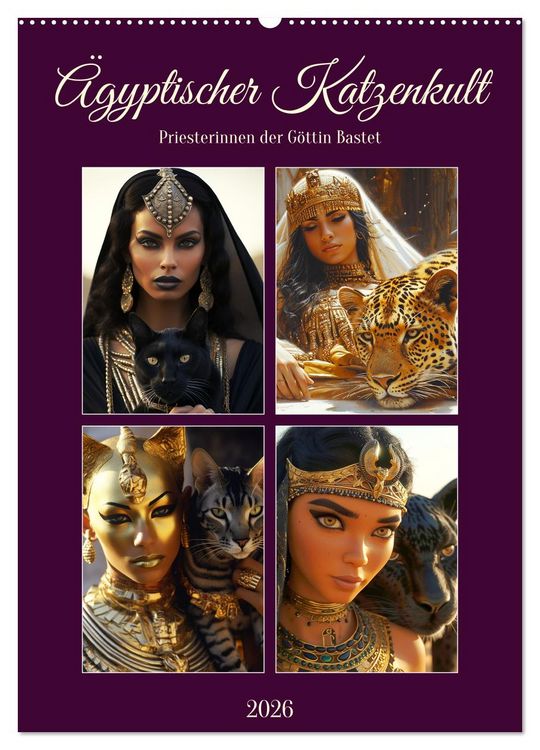 Produktbild: &Auml;gyptischer Katzenkult. Priesterinnen der G&ouml;ttin Bastet (Wandkalender 2026 DIN A2 hoch), CALVENDO Monatskalender