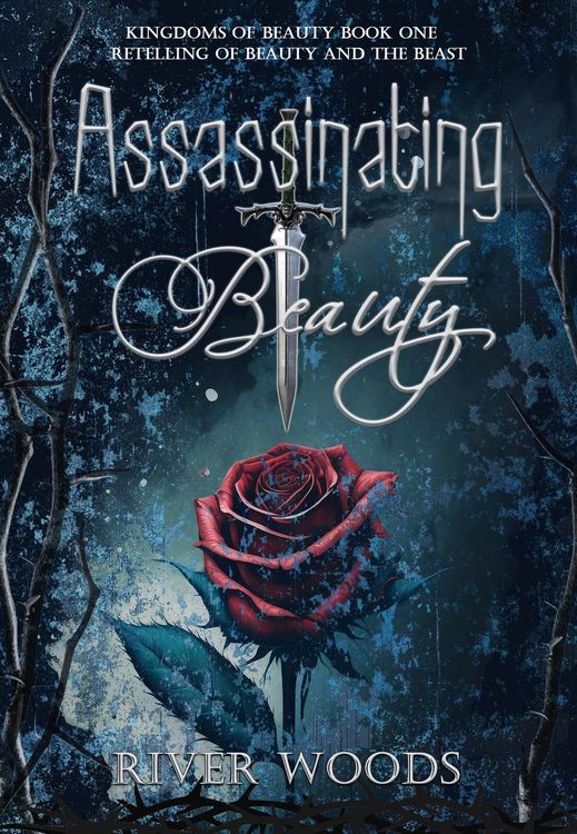 Produktbild: Assassinating Beauty: A Retelling of Beauty and the Beast (Kingdoms of Beauty, #1)
