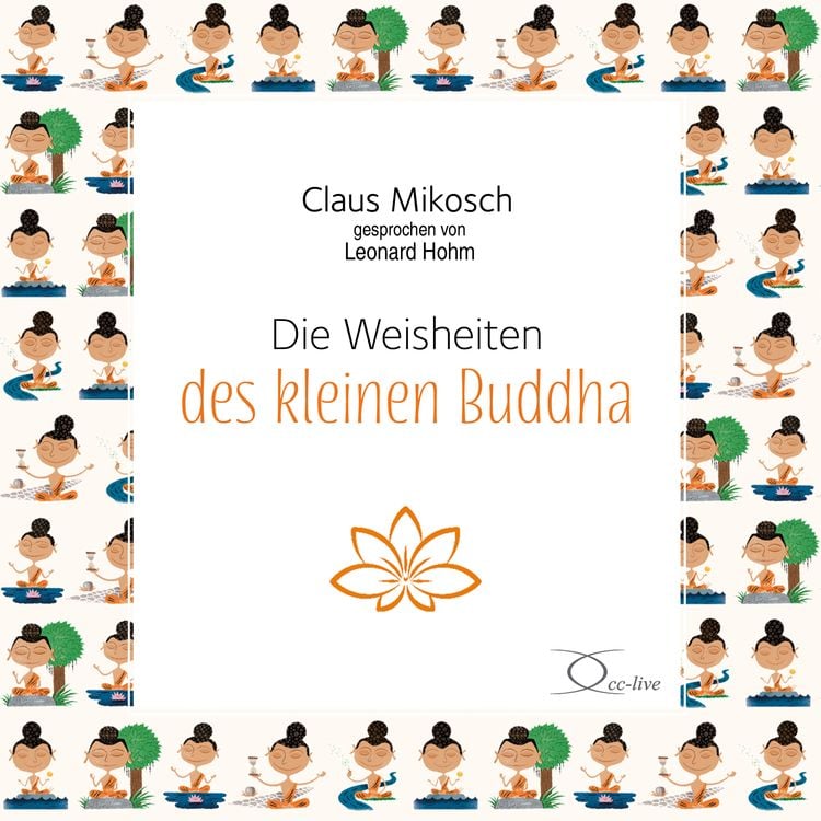Bild vom Artikel Die Weisheiten des kleinen Buddha vom Autor Claus Mikosch