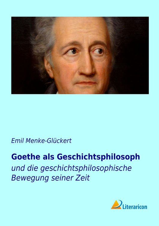 Produktbild: Goethe als Geschichtsphilosoph