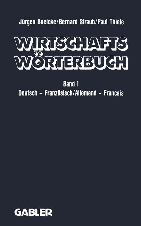 Produktbild: Wirtschaftsw&ouml;rterbuch / Dictionnaire &Eacute;conomique