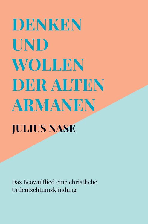 Produktbild: Denken und Wollen der alten Armanen Band 6 - Das Beowulflied eine christliche Urdeutschtumsk&uuml;ndung