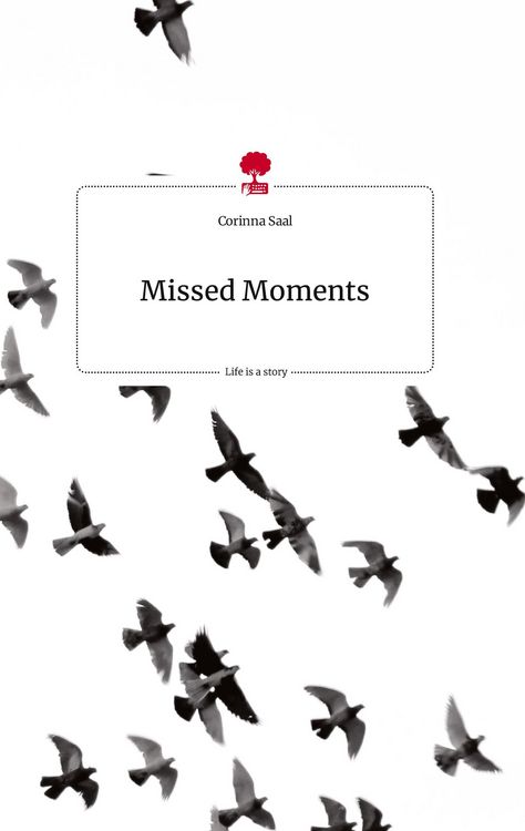 Produktbild: Missed Moments. Life is a Story - story.one