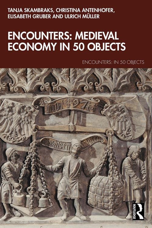 Produktbild: Encounters: Medieval Economy in 50 Objects