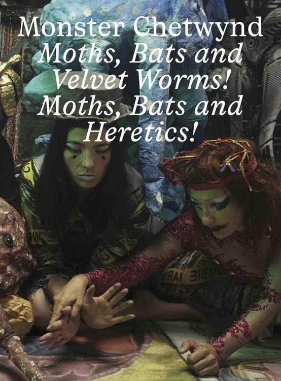 Produktbild: Monster Chetwynd. Bats and Velvet Worms! Moths, Bats and Heretics