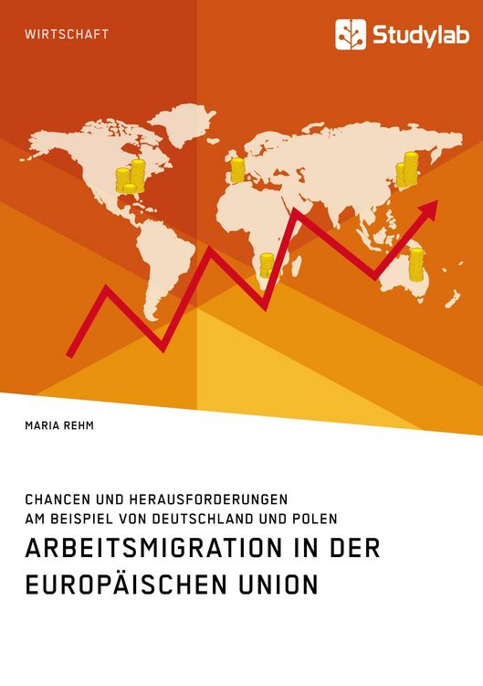 Produktbild: Arbeitsmigration in der Europ&auml;ischen Union. Chancen und Herausforderungen am Beispiel von Deutschland und Polen