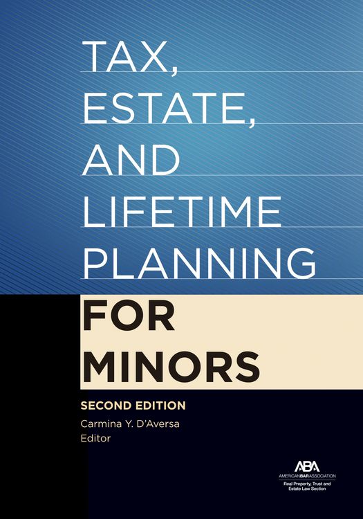 Produktbild: Tax, Estate, and Lifetime Planning for Minors, Second Edition