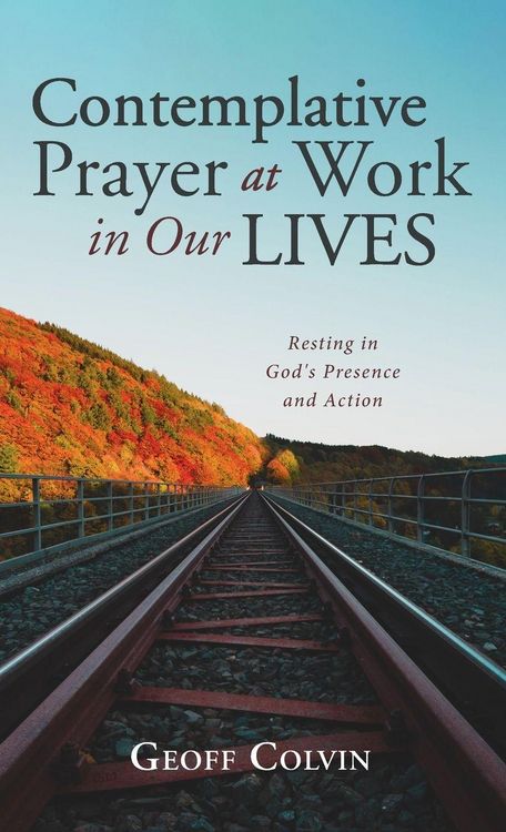 Produktbild: Contemplative Prayer at Work in Our Lives