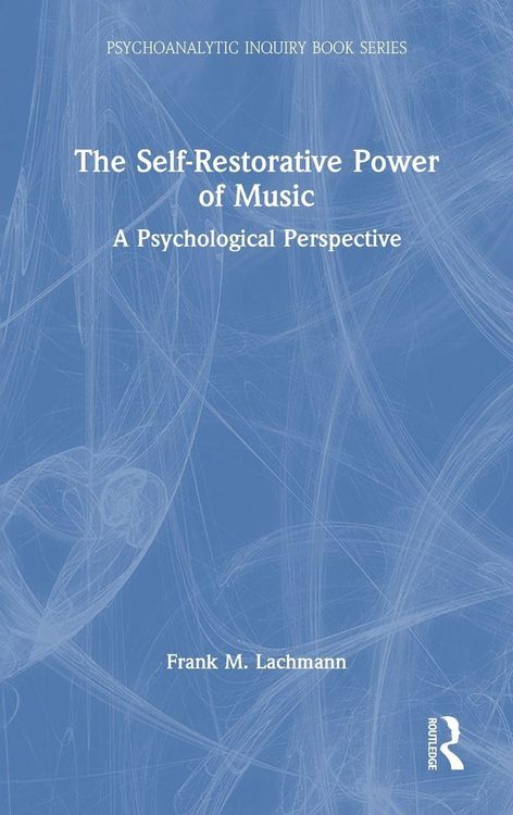 Produktbild: The Self-Restorative Power of Music