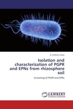 Produktbild: Anthoni Samy, A: Isolation and characterization of PGPR and