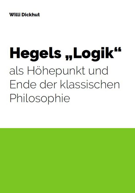 Produktbild: Hegels "Logik" als H&ouml;hepunkt und Ende der klassischen Philosophie