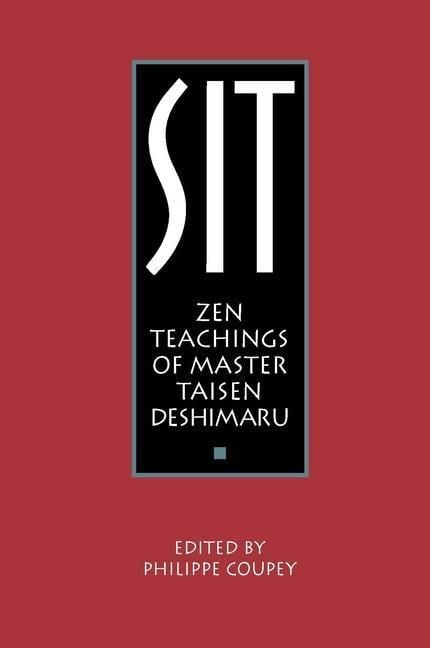 Produktbild: Sit: Zen Teachings of Master Taisen Deshimaru
