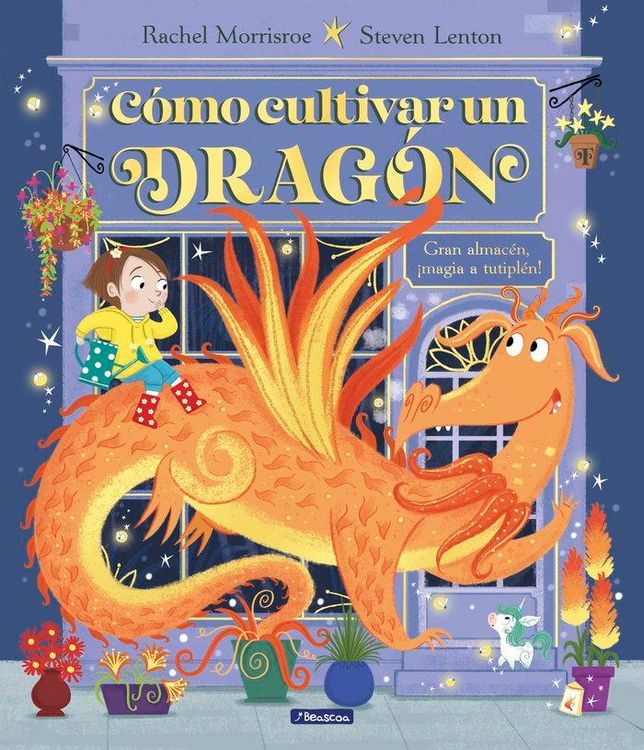 Produktbild: C&oacute;mo Cultivar Un Drag&oacute;n / How to Grow a Dragon