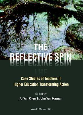 Produktbild: Reflective Spin, The: Case Studies of Teachers in Higher Education Transforming Action