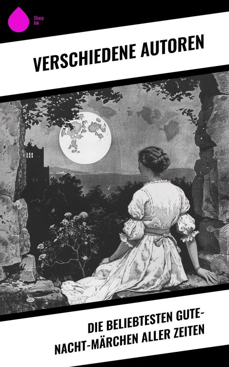 Produktbild: Die beliebtesten Gute-Nacht-M&auml;rchen aller Zeiten