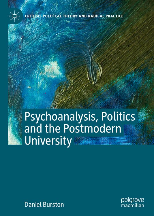 Produktbild: Psychoanalysis, Politics and the Postmodern University