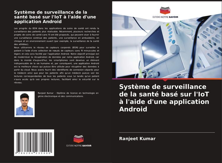 Produktbild: Syst&egrave;me de surveillance de la sant&eacute; bas&eacute; sur l'IoT &agrave; l'aide d'une application Android