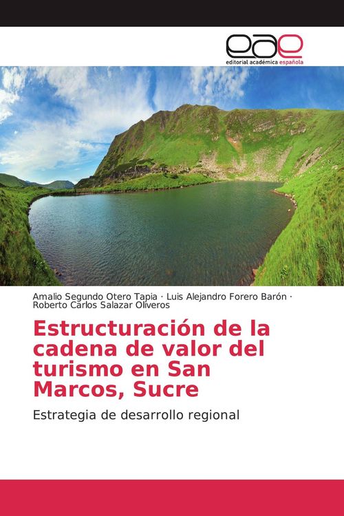 Produktbild: Estructuraci&oacute;n de la cadena de valor del turismo en San Marcos, Sucre