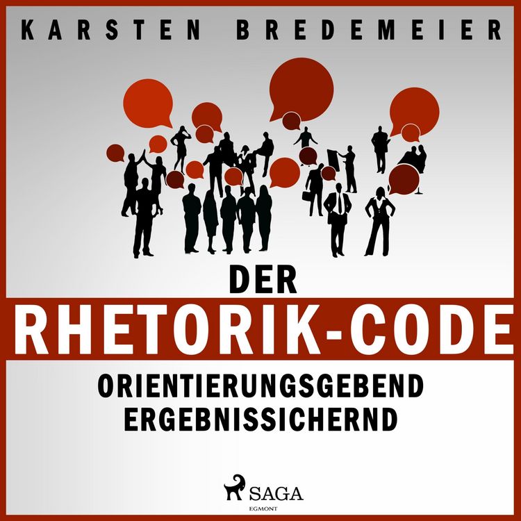 Produktbild: Der Rhetorik-Code - Orientierungsgebend - Ergebnissichernd (Ungek&uuml;rzt)