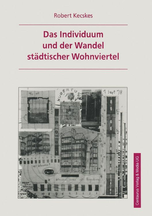 Produktbild: Das Individuum und der Wandel st&auml;dtischer Wohnviertel