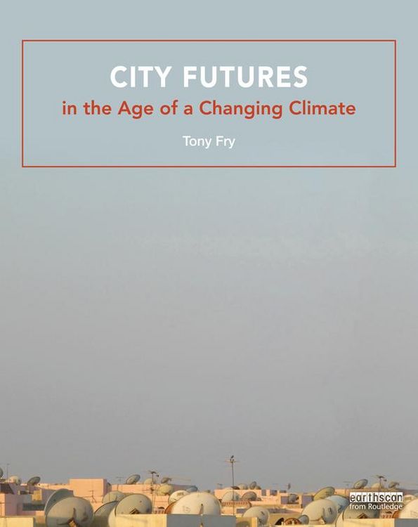 Produktbild: City Futures in the Age of a Changing Climate