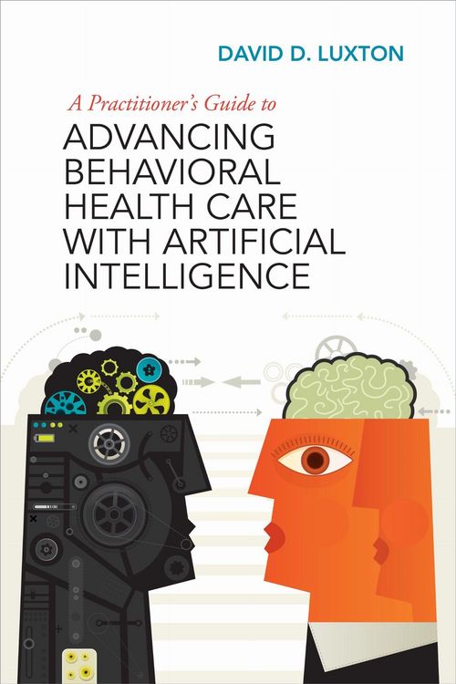 Produktbild: A Practitioner's Guide to Advancing Behavioral Health Care with Artificial Intelligence