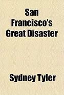 Produktbild: San Francisco's Great Disaster