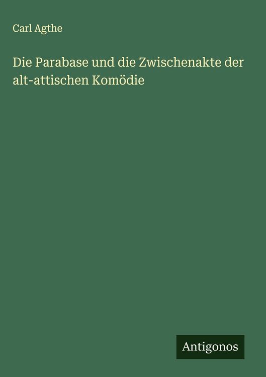 Produktbild: Die Parabase und die Zwischenakte der alt-attischen Kom&ouml;die
