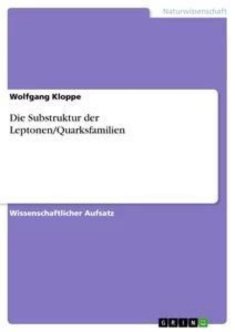 Produktbild: Die Substruktur der Leptonen/Quarksfamilien