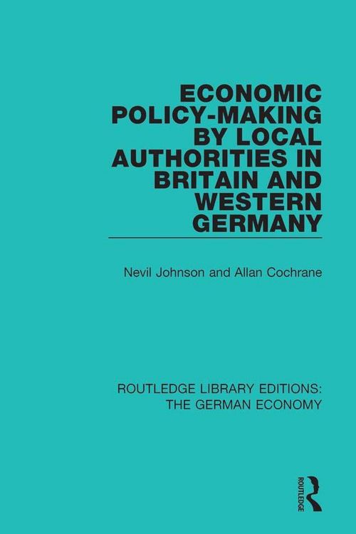 Produktbild: Economic Policy-Making by Local Authorities in Britain and Western Germany