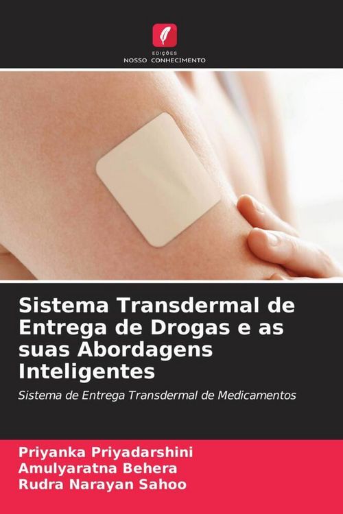 Produktbild: Sistema Transdermal de Entrega de Drogas e as suas Abordagens Inteligentes