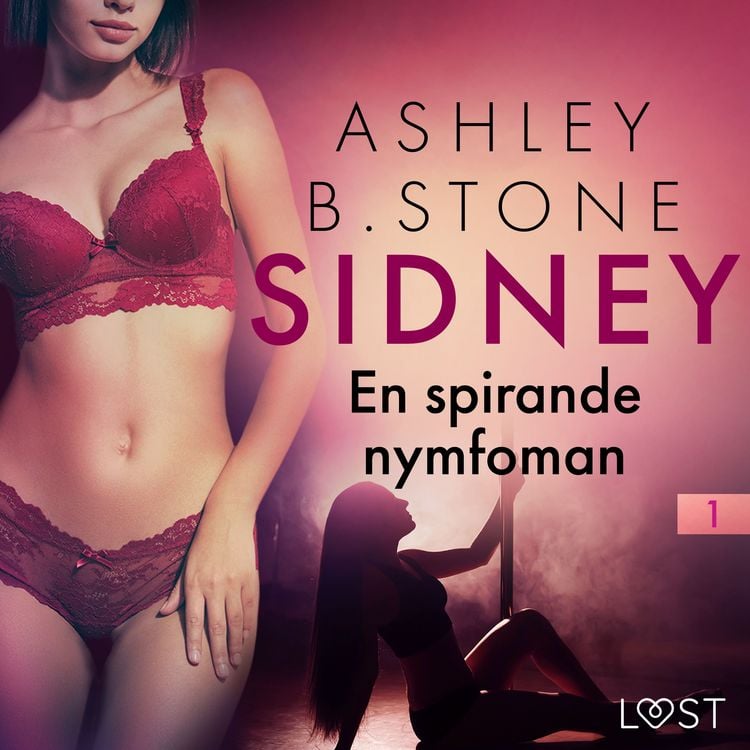 Produktbild: Sidney 1: En spirande nymfoman &ndash; erotisk novell