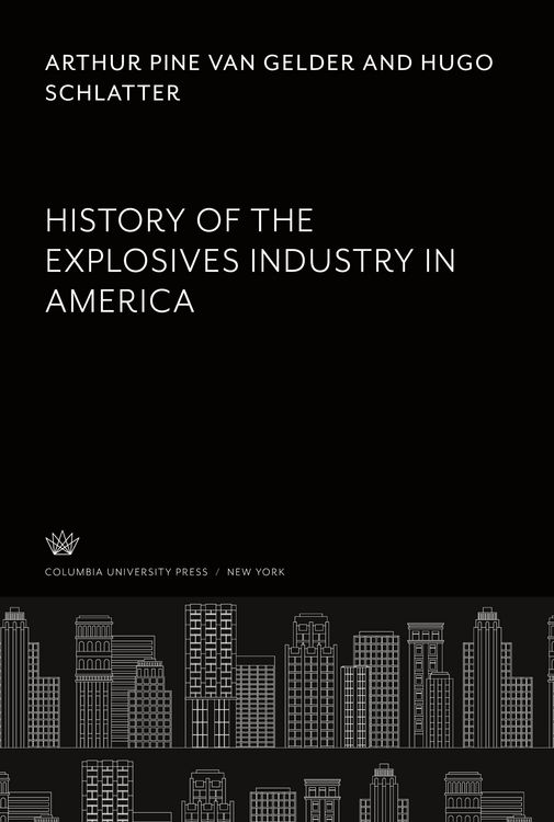 Produktbild: History of the Explosives Industry in America