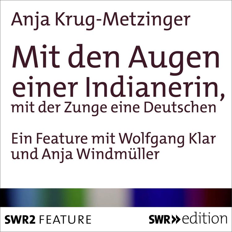 Produktbild: Mit den Augen einer Indianerin, mit der Zunge einer Deutschen