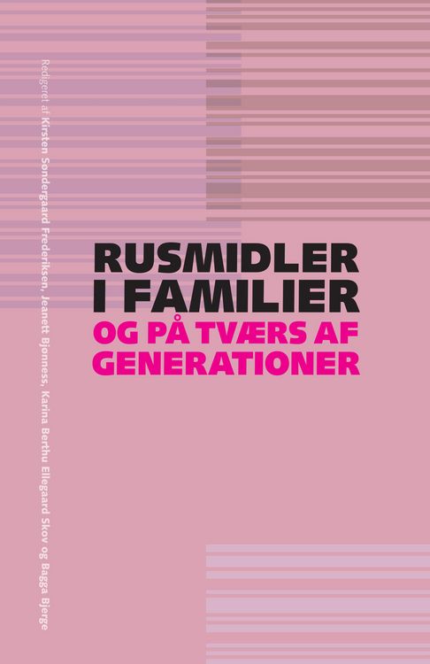 Produktbild: Rusmidler i familier og p&aring; tv&aelig;rs af generationer