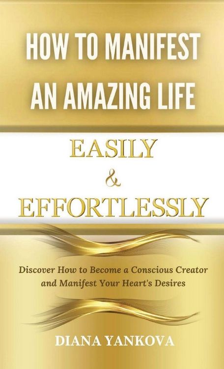 Produktbild: How to Manifest an Amazing Life Easily and Effortlessly