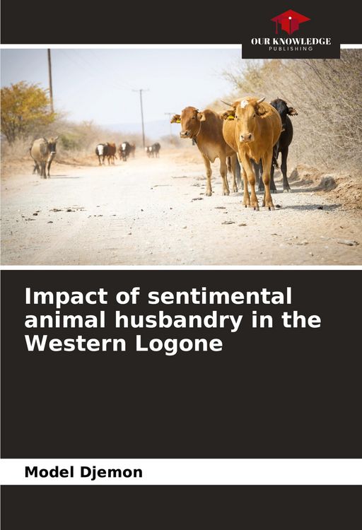 Produktbild: Impact of sentimental animal husbandry in the Western Logone