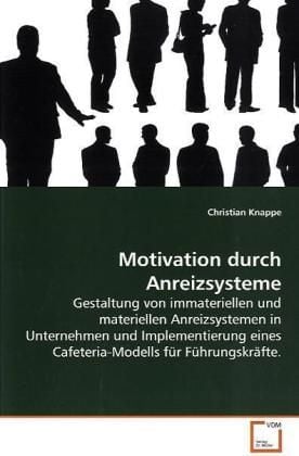 Produktbild: Knappe, C: Motivation durch Anreizsysteme