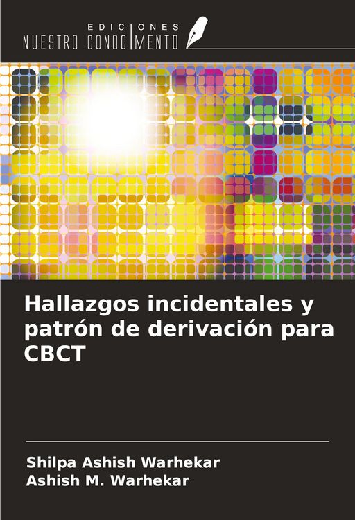 Produktbild: Hallazgos incidentales y patr&oacute;n de derivaci&oacute;n para CBCT