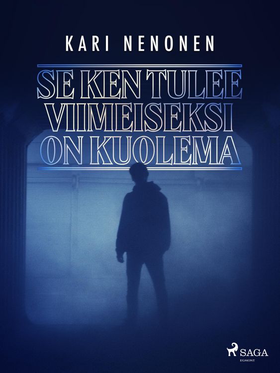 Produktbild: Se ken tulee viimeiseksi on kuolema